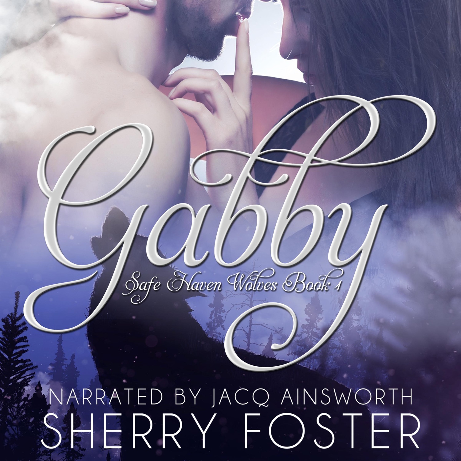 Gabby (Safe Haven Wolves Book 1), by Sherry Foster